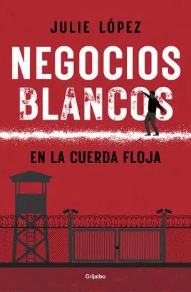 Negocios Blancos en la Cuerda Floja
